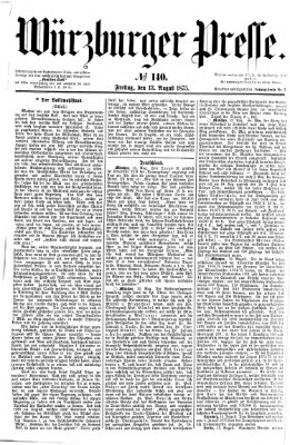 Würzburger Presse Freitag 13. August 1875