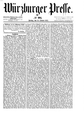Würzburger Presse Freitag 15. Oktober 1875