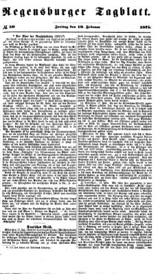 Regensburger Tagblatt Freitag 19. Februar 1875