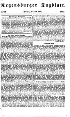 Regensburger Tagblatt Dienstag 30. März 1875