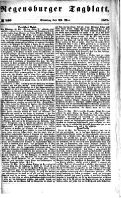 Regensburger Tagblatt Sonntag 23. Mai 1875