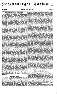 Regensburger Tagblatt Freitag 16. Juli 1875
