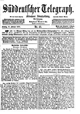 Süddeutscher Telegraph Sonntag 21. Februar 1875