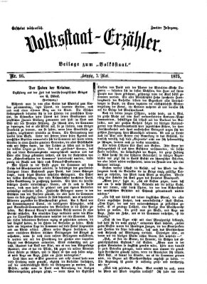 Volksstaat-Erzähler (Der Volksstaat) Sonntag 2. Mai 1875