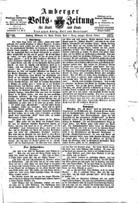Amberger Volks-Zeitung für Stadt und Land Mittwoch 28. April 1875