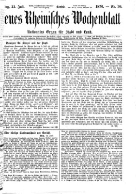 Neues rheinisches Wochenblatt Samstag 22. Juli 1876