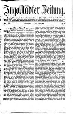 Ingolstädter Zeitung (Neue Ingolstädter Zeitung) Samstag 17. Juli 1875