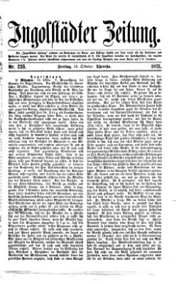 Ingolstädter Zeitung (Neue Ingolstädter Zeitung) Freitag 15. Oktober 1875