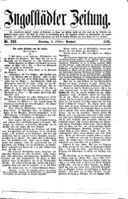 Ingolstädter Zeitung (Neue Ingolstädter Zeitung) Sonntag 24. Oktober 1875