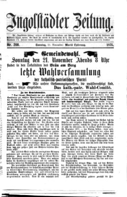 Ingolstädter Zeitung (Neue Ingolstädter Zeitung) Sonntag 21. November 1875