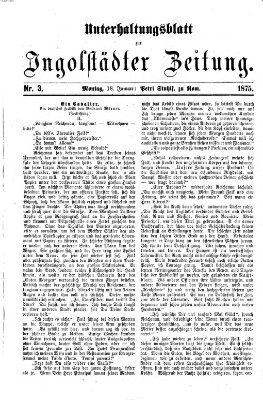 Ingolstädter Zeitung (Neue Ingolstädter Zeitung) Montag 18. Januar 1875
