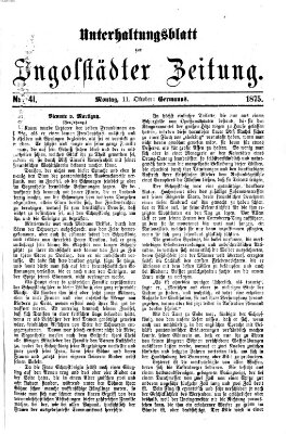 Ingolstädter Zeitung (Neue Ingolstädter Zeitung) Montag 11. Oktober 1875