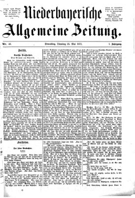 Niederbayerische allgemeine Zeitung Dienstag 25. Mai 1875