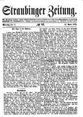 Straubinger Zeitung Sonntag 11. April 1875
