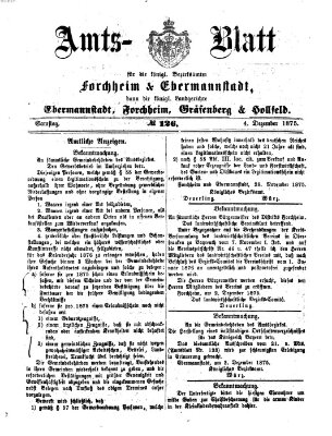 Amtsblatt für die Königlichen Bezirksämter Forchheim und Ebermannstadt sowie für die Königliche Stadt Forchheim Samstag 4. Dezember 1875