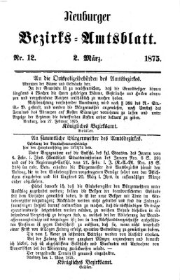 Neuburger Bezirks-Amtsblatt Dienstag 2. März 1875