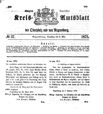 Königlich-bayerisches Kreis-Amtsblatt der Oberpfalz und von Regensburg (Königlich bayerisches Intelligenzblatt für die Oberpfalz und von Regensburg) Samstag 8. Mai 1875
