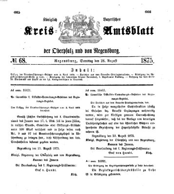 Königlich-bayerisches Kreis-Amtsblatt der Oberpfalz und von Regensburg (Königlich bayerisches Intelligenzblatt für die Oberpfalz und von Regensburg) Samstag 28. August 1875