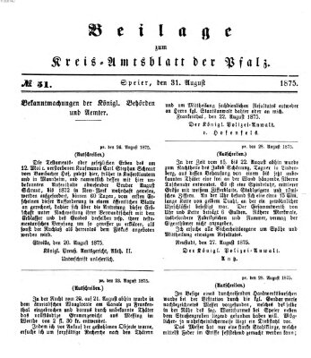 Königlich-bayerisches Kreis-Amtsblatt der Pfalz (Königlich bayerisches Amts- und Intelligenzblatt für die Pfalz) Dienstag 31. August 1875