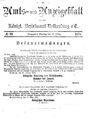 Amts- und Anzeigenblatt für das Königliche Bezirksamt Rothenburg o.T. (Amts- und Anzeigenblatt für die Stadt und das Königl. Bezirksamt Rothenburg) Montag 22. März 1875