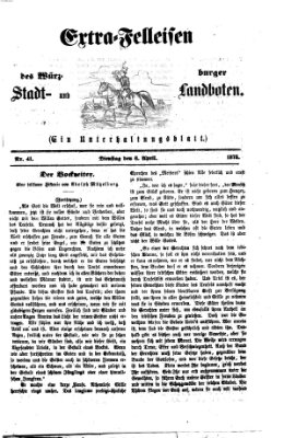 Extra-Felleisen (Würzburger Stadt- und Landbote) Dienstag 6. April 1875