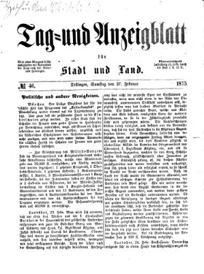 Tag- und Anzeigblatt für Stadt und Land (Tagblatt für die Städte Dillingen, Lauingen, Höchstädt, Wertingen und Gundelfingen) Samstag 27. Februar 1875