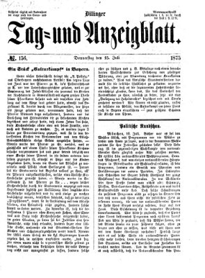 Dillinger Tag- und Anzeigeblatt (Tagblatt für die Städte Dillingen, Lauingen, Höchstädt, Wertingen und Gundelfingen) Donnerstag 15. Juli 1875