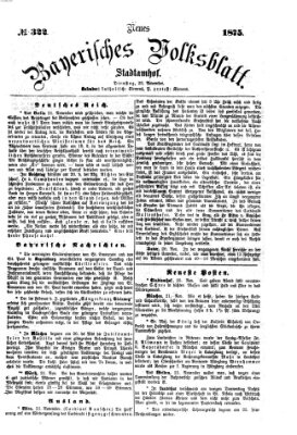 Neues bayerisches Volksblatt Dienstag 23. November 1875
