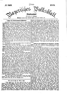 Neues bayerisches Volksblatt Dienstag 14. Dezember 1875