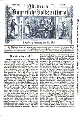 Illustrirte bayerische Volkszeitung Sonntag 23. Mai 1875