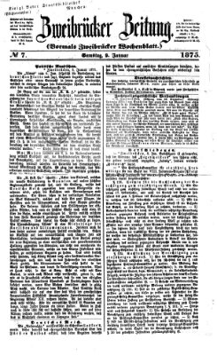Zweibrücker Zeitung (Zweibrücker Wochenblatt) Samstag 9. Januar 1875