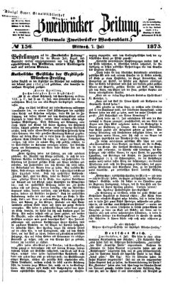 Zweibrücker Zeitung (Zweibrücker Wochenblatt) Mittwoch 7. Juli 1875