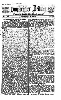 Zweibrücker Zeitung (Zweibrücker Wochenblatt) Donnerstag 12. August 1875