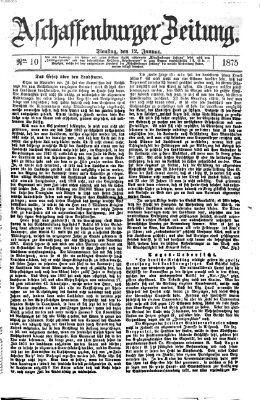 Aschaffenburger Zeitung Dienstag 12. Januar 1875
