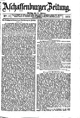 Aschaffenburger Zeitung Freitag 15. Januar 1875