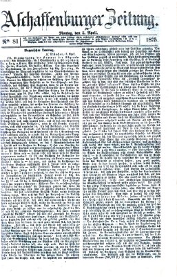 Aschaffenburger Zeitung Montag 5. April 1875