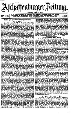 Aschaffenburger Zeitung Dienstag 4. Mai 1875