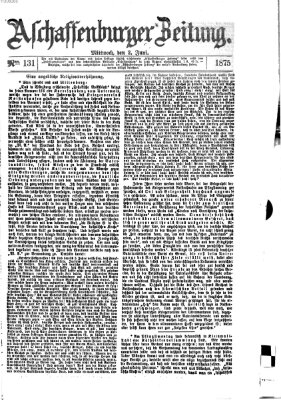 Aschaffenburger Zeitung Mittwoch 2. Juni 1875