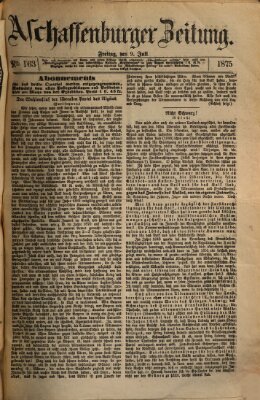 Aschaffenburger Zeitung Freitag 9. Juli 1875