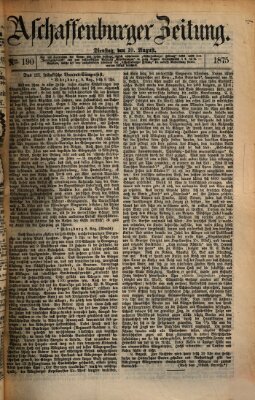 Aschaffenburger Zeitung Dienstag 10. August 1875