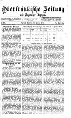 Oberfränkische Zeitung und Bayreuther Anzeiger (Bayreuther Anzeiger) Samstag 30. Januar 1875