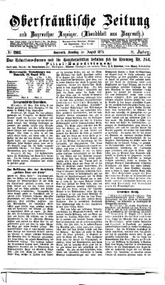 Oberfränkische Zeitung und Bayreuther Anzeiger (Bayreuther Anzeiger) Samstag 28. August 1875