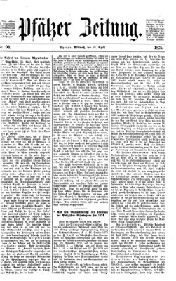 Pfälzer Zeitung Mittwoch 28. April 1875
