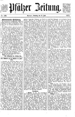 Pfälzer Zeitung Samstag 26. Juni 1875