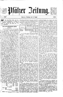 Pfälzer Zeitung Dienstag 10. August 1875