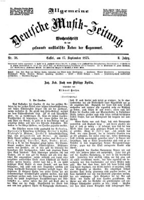 Allgemeine deutsche Musikzeitung Freitag 17. September 1875