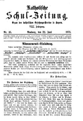 Katholische Schulzeitung (Bayerische Schulzeitung) Mittwoch 23. Juni 1875