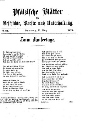Pfälzische Blätter für Geschichte, Poesie und Unterhaltung (Zweibrücker Wochenblatt) Samstag 20. März 1875