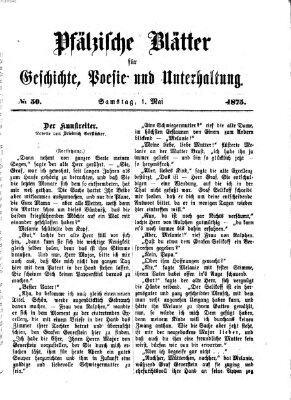 Pfälzische Blätter für Geschichte, Poesie und Unterhaltung (Zweibrücker Wochenblatt) Samstag 1. Mai 1875