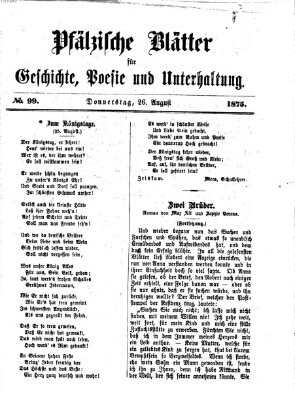Pfälzische Blätter für Geschichte, Poesie und Unterhaltung (Zweibrücker Wochenblatt) Donnerstag 26. August 1875